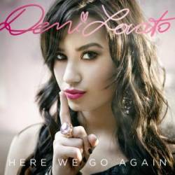 Demi Lovato : Here We Go Again